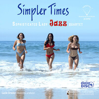 Sophisticated Lady Jazz Quartet - Simpler Times - 180g 45rpm Vinyl LP
