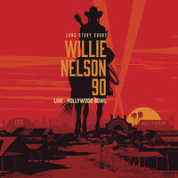 Willie Nelson - Long Story Short: Willie Nelson 90 Live at the Hollywood Bowl / deluxe 2CD + Blu-ray edition