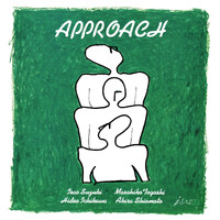 Isao Suzuki, Masahiko Togashi, Hideo Ichikawa & Akira Shiomoto - Approach - 2 x 45rpm 180g Vinyl LPs