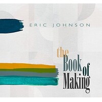 Eric Johnson - the Book of Making