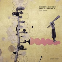 Phillip Greenlief & Scott Amendola - Stay with it