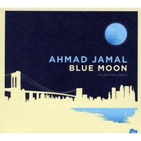 Ahmad Jamal - Blue Moon: The New York Session