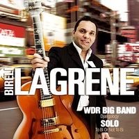 Biréli Lagrène - WDR Big Band: Djangology / Solo: To Bi or Not to Bi / 2CD set