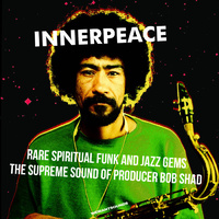 Various Artists - Inner Peace: Rare Spiritual Funk & Jazz Gems
