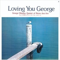 George Ohtsuka Quintet - Loving You George
