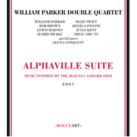 William Parker Double Quartet - Alphaville Suite