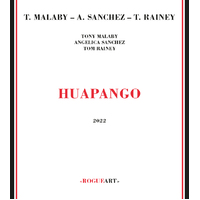 Tony Malaby, Angelica Sanchez & Tom Rainey - Huapango