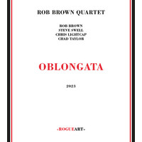 Rob Brown Quartet - Oblongata