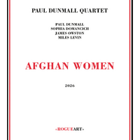 Paul Dunmall Quartet - Afghan Women
