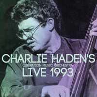 Charlie Haden's Liberation Music Orchestra - Live 1993