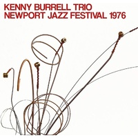 Kenny Burrell Trio - Newport Jazz Festival 1976