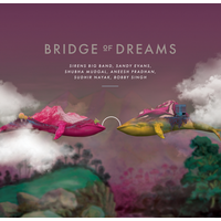 Sandy Evans+ Sirens Big Band + Shubha Mudgal - Bridge of Dreams