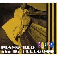Piano Red Aka Dr. Feelgood - Rocks