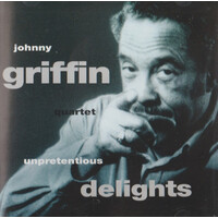 Johnny Griffin - Unpretentious Delights
