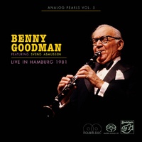 Benny Goodman - Live in Hamburg 1981 - 2 x Hybrid Stereo SACDs
