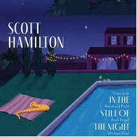Scott Hamilton - In The Still Of The Night