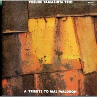 Yosuke Yamashita Trio - A Tribute to Mal Waldron