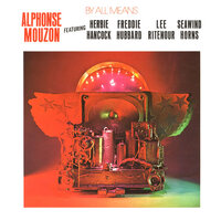Alphonse Mouzon - By All Means - 180g Vinyl LP