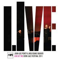 Jean-Luc Ponty & Wolfgang Dauner - Live At The Bern Jazz Festival 2011