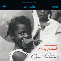 Oscar Peterson - Girl Talk (exclusively For My Friends Vol. 2) - 180g Vinyl LP