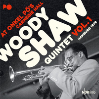 Woody Shaw Quintet - At Onkel Po's Carnegie Hall Vol. 1 - Hamburg 1979