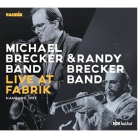 Michael Brecker Band / Randy Brecker Band - Live at Fabrik, Hamburg 1987 / 2CD set