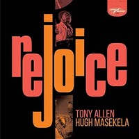 Tony Allen & Hugh Masekela - Rejoice / special edition 2CD set