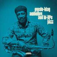 Gyedu Blay Ambolley and hi-life jazz (self-titled)