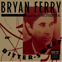 Bryan Ferry - Bitter-sweet