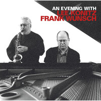 Lee Konitz & Frank Wunsch - An Evening With Lee Konitz and Frank Wunsch