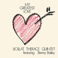 Boillat Thérace Quintet - My Greatest Love
