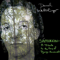 Daniel Weltlinger - Samoreau: A Tribute to the fans of Django Reinhardt