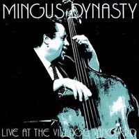 Mingus Dynasty - Live at the Village Vanguard