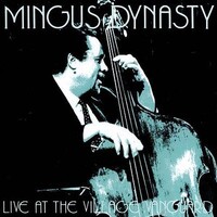 Mingus Dynasty - Live at the Village Vanguard