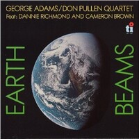 George Adams / Don Pullen Quartet - Earth Beams