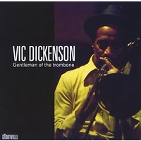Vic Dickenson -  Gentleman Of The Trombone