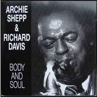 Archie Shepp  & Richard Davis - Body & Soul