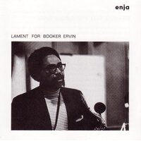 Booker Ervin - Lament for Booker Ervin