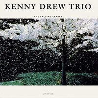 Kenny Drew Trio - The Falling Leaves