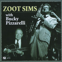 Zoot Sims - Zoot Sims with Bucky Pizzarelli