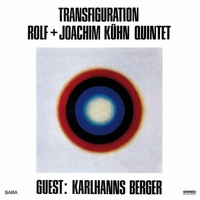 Rolf & Joachim Kühn Quintet - Transfiguration