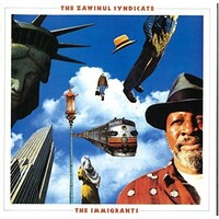 Joe Zawinul / The Zawinul Syndicate - The Immigrants