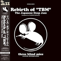Rebirth of "TBM" - The Japanese Deep Jazz - Compiled by Tatsuo Sunaga - 2 x Vinyl LPs