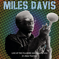 Miles Davis - Live At The Fillmore East (March 7, 1970) - It's About That Time -  2 x Blu-spec CD2