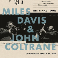 Miles Davis & John Coltrane - The Final Tour: Copenhagen, March 24, 1960- Blu-spec CD2