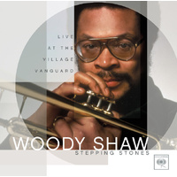 Woody Shaw - Stepping Stones: Live at the Village Vanguard