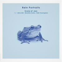 Scene Of Jazz - Rain Portraits