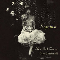 New York Trio & Ken Peplowski - Stardust