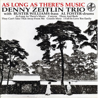 Denny Zeitlin Trio  - As Long As There's Music - 180g Vinyl LP