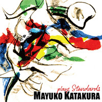 Mayuko Katakura - plays Standards